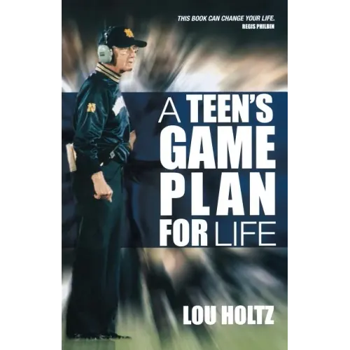 A Teen's Game Plan for Life