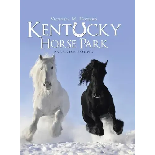 Kentucky Horse Park: Paradise Found