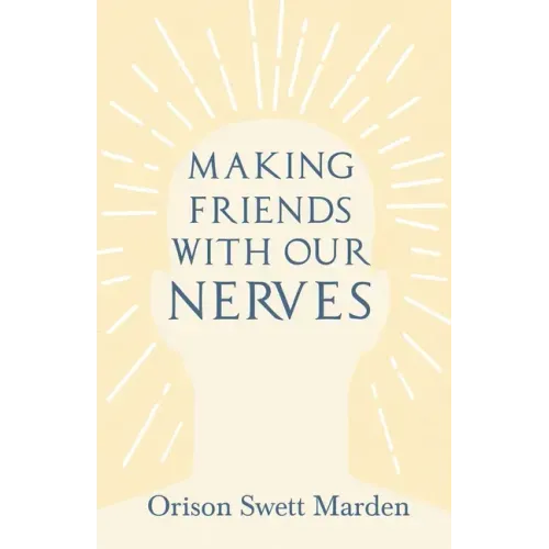 Making Friends with Our Nerves