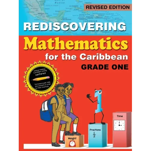 Rediscovering Mathematics for the Caribbean: Grade One (Revised Edition)