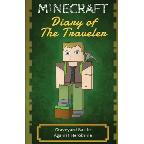 Minecraft Diary of The Traveler: Graveyard Battle Against Herobrine