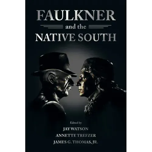 Faulkner and the Native South