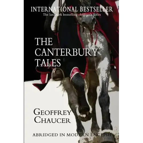 The Canterbury Tales: Abridged in Modern English