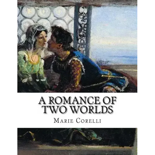 A Romance of Two Worlds