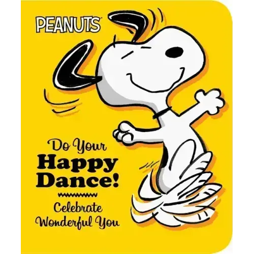 Do Your Happy Dance!: Celebrate Wonderful You