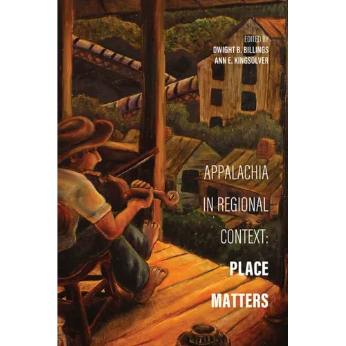 Appalachia in Regional Context: Place Matters