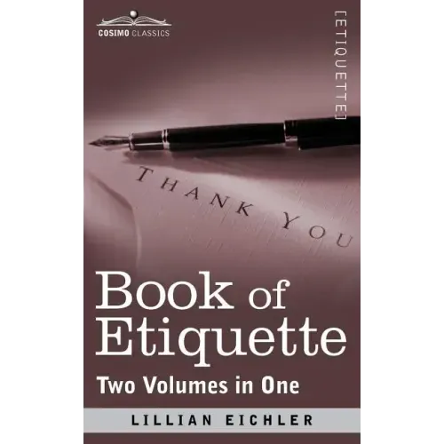 Book of Etiquette (Two Volumes in One)