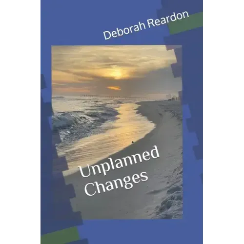 Unplanned Changes