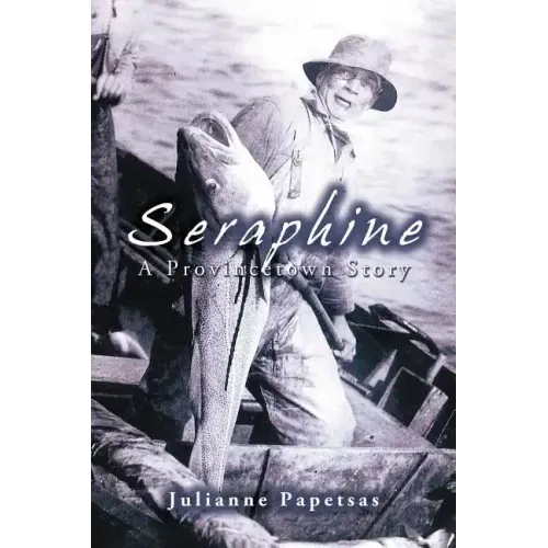 Seraphine: A Provincetown Story
