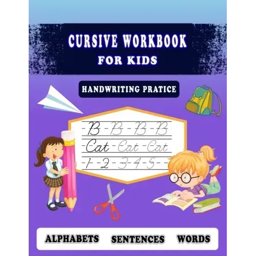 Cursive Workbook for kids -Handwriting Pratice: Perfect for a Beginner Learning Cursive (5-in-1 Cursive Tracing Book), Trace and Practice Letters, Vow