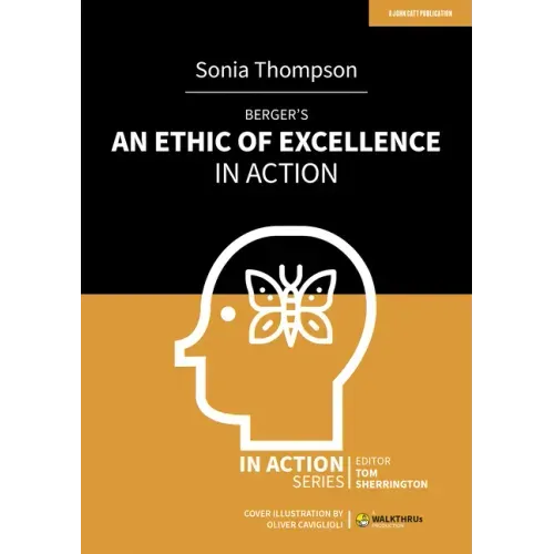 Berger's an Ethic of Excellence in Action