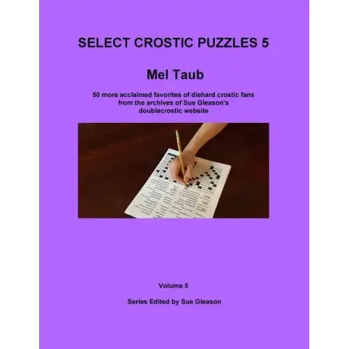 Mel Taub's Select Crostic Puzzles Volume 5