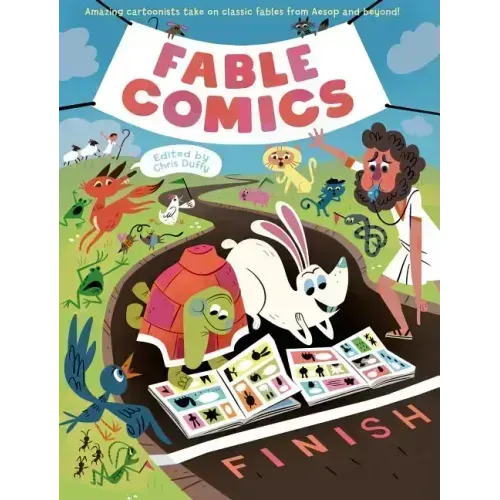 Fable Comics: Amazing Cartoonists Take on Classic Fables from Aesop and Beyond