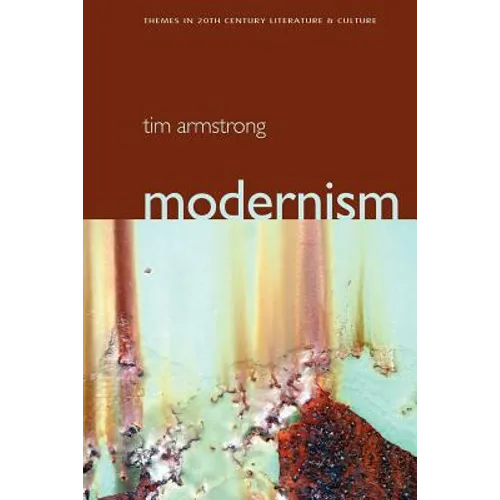 Modernism: A Cultural History