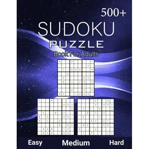 500+ Sudoku Puzzle Book for Adults Easy Medium Hard: Sudoku Variation, Big Book of 9x9 Irregular Sudoku Puzzles, Challenging suduko Game Book, Tons of