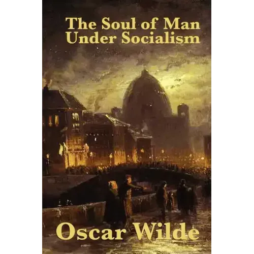 The Soul of Man Under Socialism