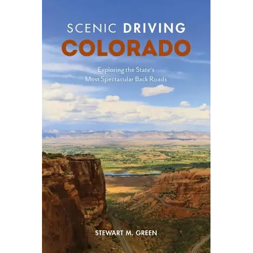 Scenic Driving Colorado: Exploring the State's Most Spectacular Back Roads