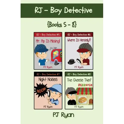 RJ - Boy Detective Books 5-8: 4 Fun Short Story Mysteries for Children Ages 9-12