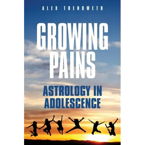 Growing Pains: Astrology in Adolescence