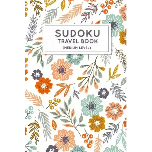 Sudoku Travel Book: Medium Sudoku Puzzles Book Pocket Sized For Travel