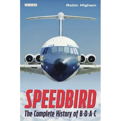 Speedbird: The Complete History of Boac