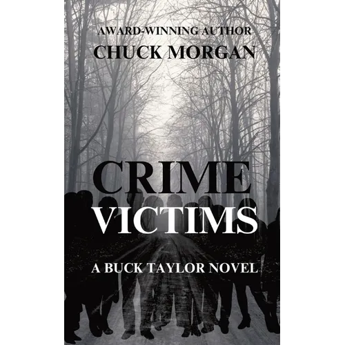 Crime Victims, A Buck Taylor Novel