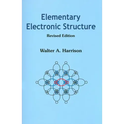 Elementary Electronic Structure (Revised Edition)