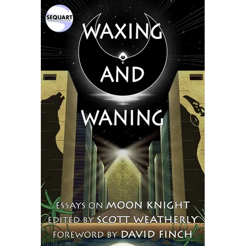 Waxing and Waning: Essays on Moon Knight - Paperback