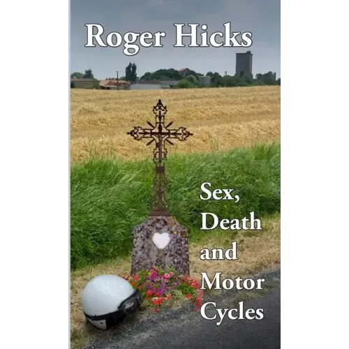 Sex, Death and Motorcycles