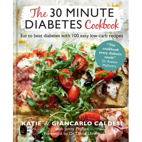 The 30-Minute Diabetes Cookbook: Beat Prediabetes and Type 2 Diabetes with 80 Time-Saving Recipes