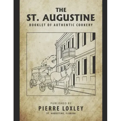 The St. Augustine Booklet Of Authentic Cookery