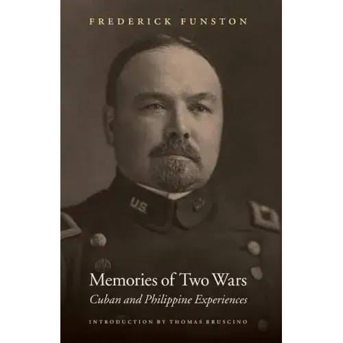 Memories of Two Wars: Cuban and Philippine Experiences