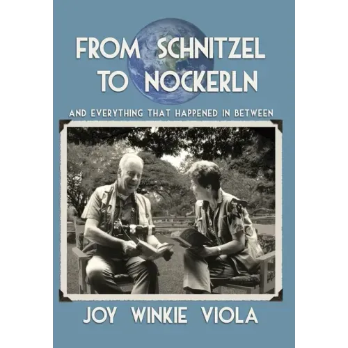 From Schnitzel to Nockerln: And Everything That Happened in Between