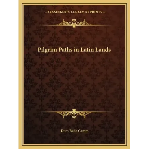 Pilgrim Paths in Latin Lands