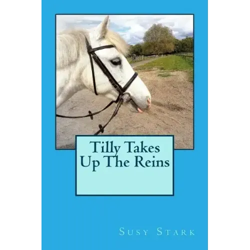 Tilly Takes Up The Reins