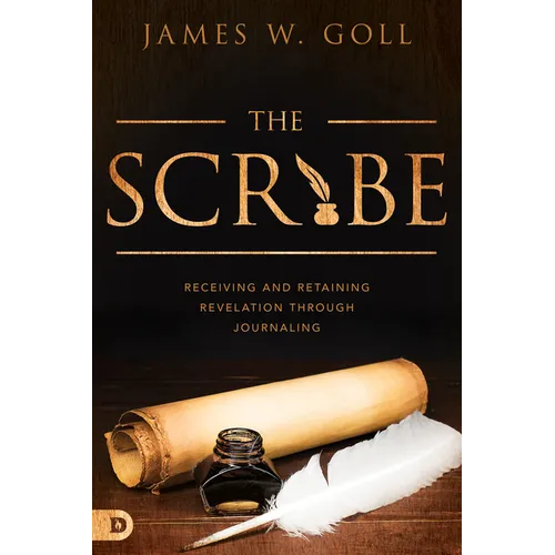 The Scribe: Receiving and Retaining Revelation through Journaling