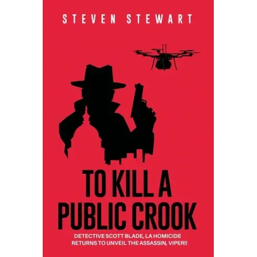 To Kill a Public Crook