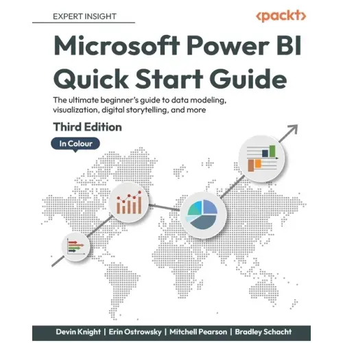 Microsoft Power BI Quick Start Guide - Third Edition: The ultimate beginner's guide to data modeling, visualization, digital storytelling, and more