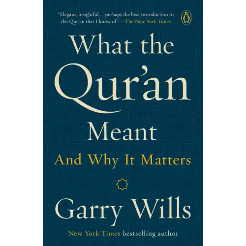 What the Qur'an Meant: And Why It Matters