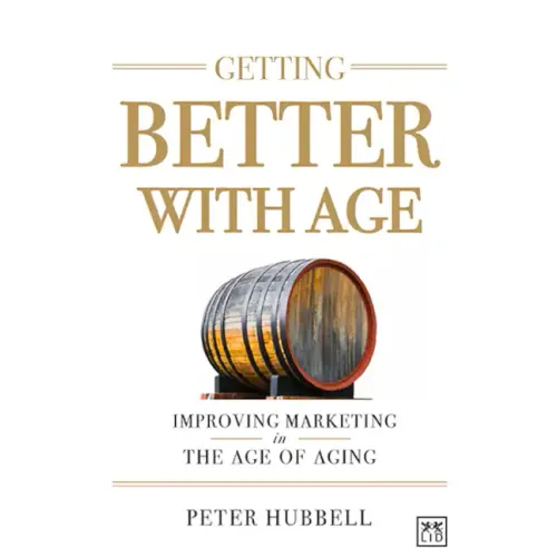 Getting Better with Age: Improving Marketing in the Age of Aging