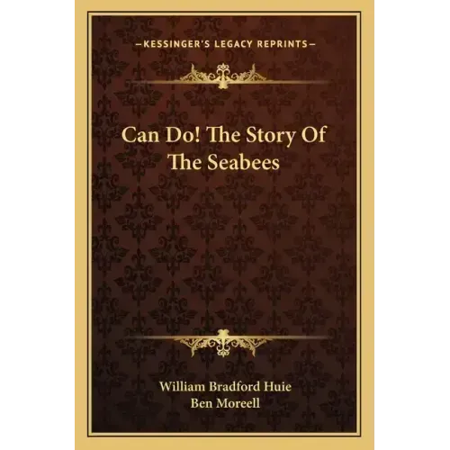 Can Do! The Story Of The Seabees