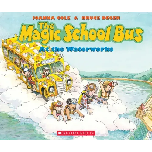The Magic School Bus at the Waterworks