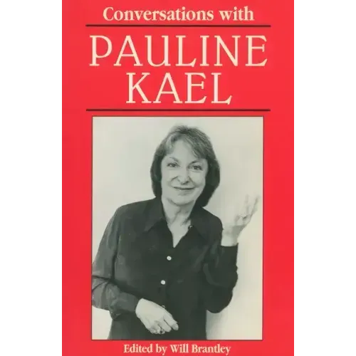 Conversations with Pauline Kael