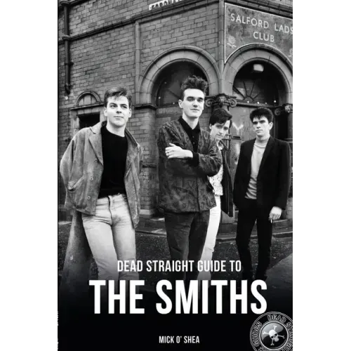 Dead Straight Guide to the Smiths