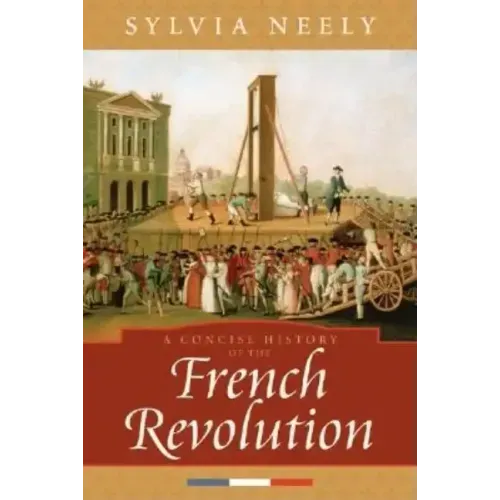 A Concise History of the French Revolution
