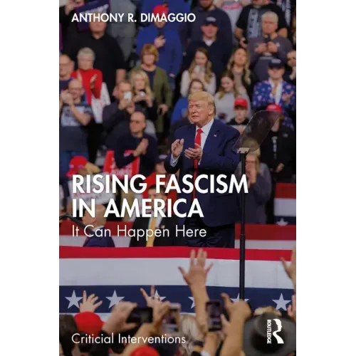 Rising Fascism in America: It Can Happen Here