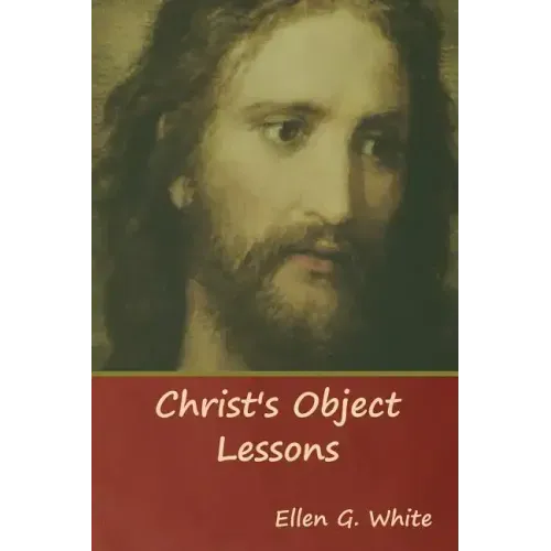 Christ's Object Lessons
