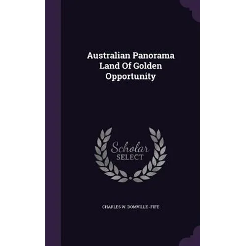 Australian Panorama Land Of Golden Opportunity