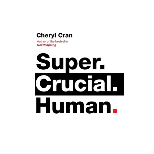 Super. Crucial. Human