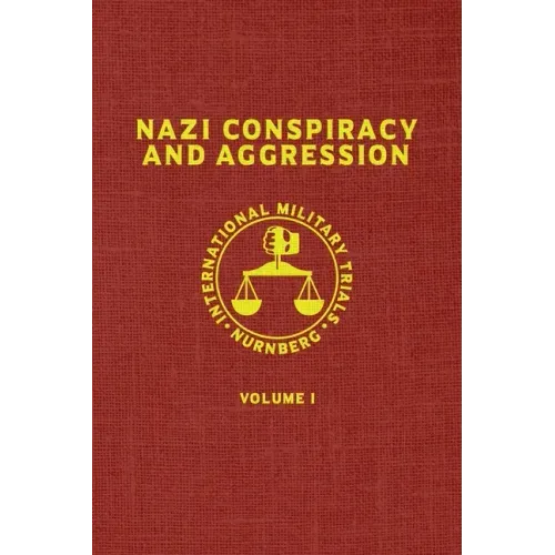 Nazi Conspiracy And Aggression: Volume I (The Red Series)